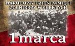 1 marca - Narodowy Dzie� Pami�ci „�o�nierzy Wykl�tych”