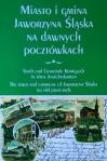 Miasto i Gmina Jaworzyna �l�ska na dawnych poczt�wkach