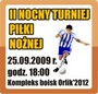  II Nocny Turniej Pi�ki No�nej