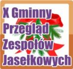X Gminny Przegl�d Zespo��w Jase�kowych